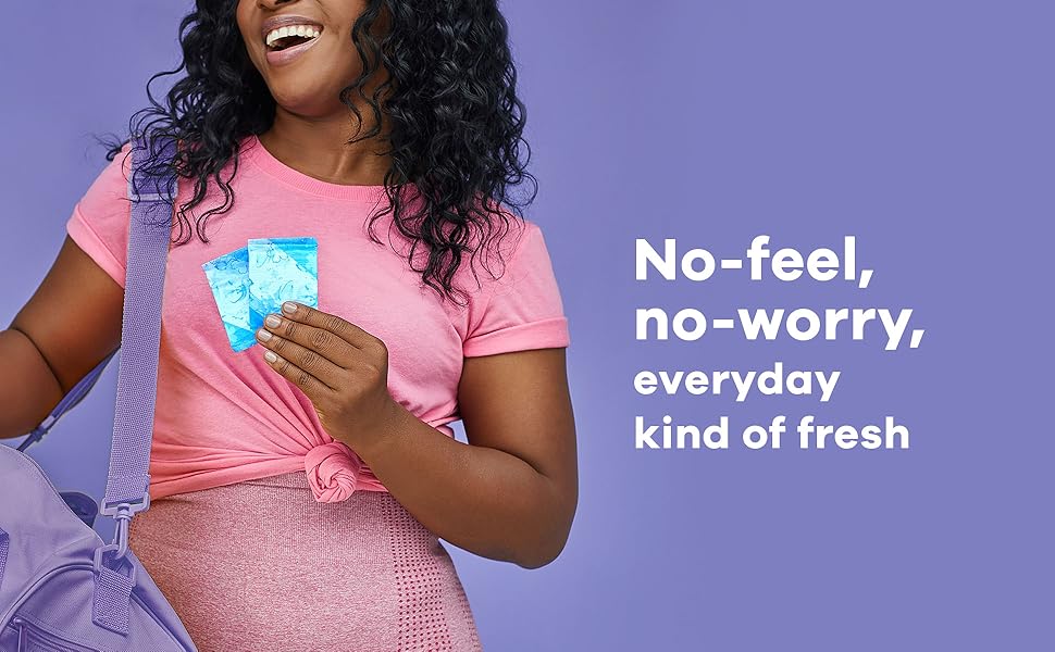 No-feel, no-worry everyday kind of fresh